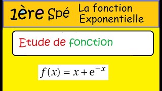 Terminale et Première spé maths Exponentielle étude de la fonction xexpx [upl. by Sibilla536]