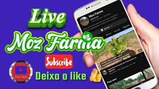 Moz Farma está ao vivo [upl. by Heriberto340]