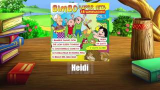 HEIDI  Bimbo Super Hits  Musica per Bambini [upl. by Yeltihw666]