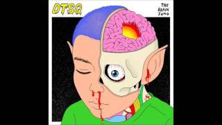 DTSQ  The Brain Song [upl. by Cheria153]