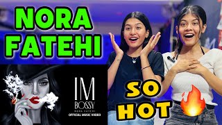 Nora Fatehi  Im Bossy Official Music Video  Reaction Video [upl. by Ladonna]