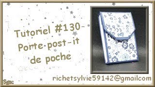 Tutoriel 130 Porte postit de poche [upl. by Derf795]