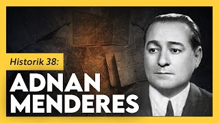 İhtilal Darağacı ve Demokrasi Adnan Menderes  Emrah Safa Gürkan  Historik 38 [upl. by Dorothea810]