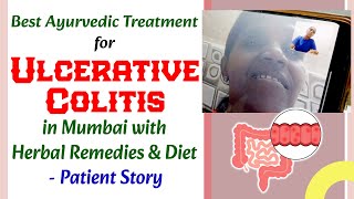 Best Ayurvedic Treatment for Ulcerative Colitis in Mumbai with Herbal Remedies amp Diet Patient Story [upl. by Anujra]