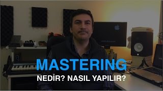 Mastering Nedir Nasıl Yapılır [upl. by Tesler]