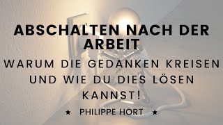 Abschalten nach der Arbeit Zeigarnik Effekt Wie du mit einer einfachen Übung zur Ruhe kommst [upl. by Elaine]