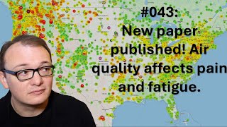 043  New paper published Air quality affects pain and fatigue [upl. by Aicilif]