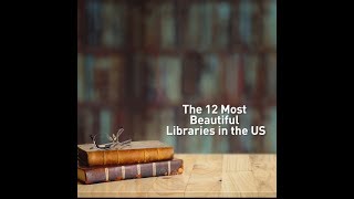 12 Most Beautiful Libraries in the US [upl. by Aivan]