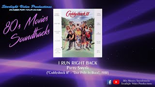 I Run Right Back  Patty Smyth quotCaddyshack IIquot 1988 [upl. by Yulma]