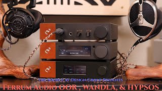 JawDropping Sound impressions Ferrum Audio ORR WANDLA HYPSOS [upl. by Xylia]