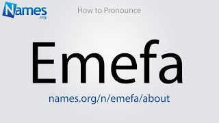 How to Pronounce Emefa [upl. by Hsevahb667]