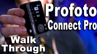 Profoto Connect Pro  Walk Through Guide [upl. by Innaig938]