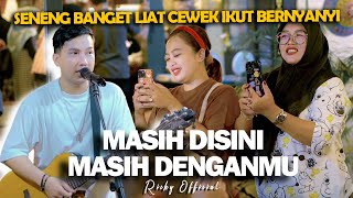 MASIH DISINI MASIH DENGAN MU  LIVE NGAMEN BY RICKY [upl. by Aitak]