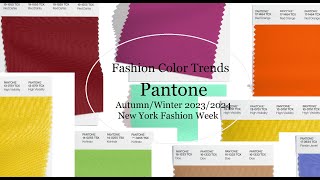 Pantone Fashion Color Trends AutumnWinter 202324 New York Fashion Week [upl. by Doralin]