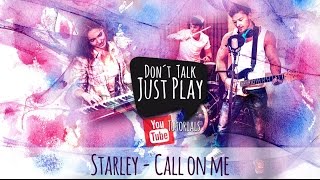 STARLEY  CALL ON ME  Acoustic Cover Unplugged  How to play on GuitarTutorialChordsTabs [upl. by Armbruster]