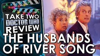 Husbands of River Song  Take Two Doctor Who Review [upl. by Amata]