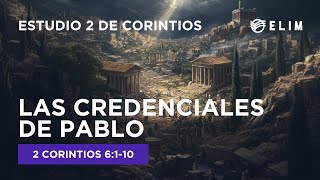 Las credenciales de Pablo  2 Corintios 6110  Estudio Bíblico [upl. by Charlot853]