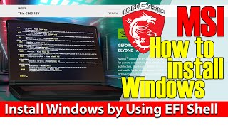 Install Windows 1011 by Using EFI Shell MSI Laptop [upl. by Maram]