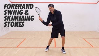 Squash tips Forehand swing amp skimming stones [upl. by Howell163]