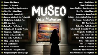 Museo  Eliza Maturan Palagi 💗 Best OPM Tagalog Love Songs💗 OPM Tagalog Top Songs 2024 Playlist [upl. by Ofori]