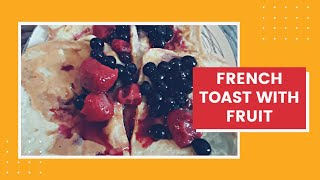 French toast with fruit  Diet recipe  Smithys Fitness [upl. by Kelcey]