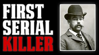 HH Holmes and His Murder Castle True Crime Documentary [upl. by Saimon]