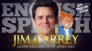 ENGLISH SPEECH  LEARN ENGLISH with JIM CARREY [upl. by Nedra]