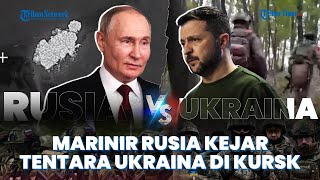 🔴 UPDATE Marinir Rusia Sisir Kursk Kejar Tentara Tersisa Ukraina  Banyak Senjata NATO Tertinggal [upl. by Celestyna982]