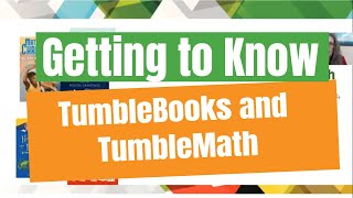 Getting to Know TumbleBooks and TumbleMath [upl. by Gawen]