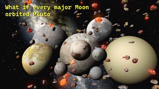 What if every major Moon orbited Pluto  Universe Sandbox [upl. by Anerol]