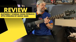 Guitarra 7 Cordas John Petrucci Jp70 Sterling By Music Man  Review [upl. by Kovacs]