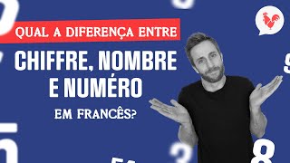 Qual é a diferença entre chiffre nombre e numéro [upl. by Nickles327]