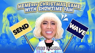 MEMErry Christmas Game with Showtime fam  VICE GANDA [upl. by Ilyssa634]