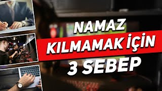 Namaz Kılmamak İçin 3 SEBEP   Maksat 114 [upl. by Grayson]