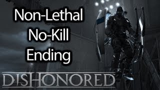 Dishonored SPOILERS NoKill Nonlethal Ending  1080p HD [upl. by Hgeilhsa]