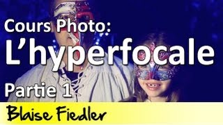 Cours Photo gratuit 128  lhyperfocale partie 1 [upl. by Tutto]