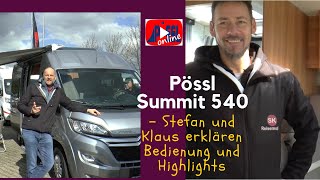 Pössl Summit 540  Einweisung zum Probewohnen [upl. by Peggie]