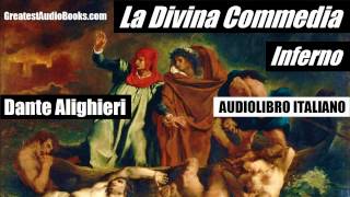 LA DIVINA COMMEDIA  Bk 1 Inferno  Audiolibro Italiano  Greatest AudioBooks [upl. by Luapnoj]