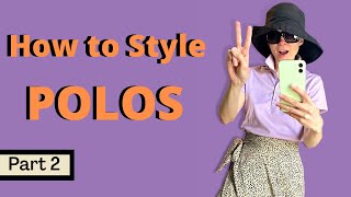 How to Style Polo Shirts Part 2  Chic Outfit Ideas [upl. by Allard]