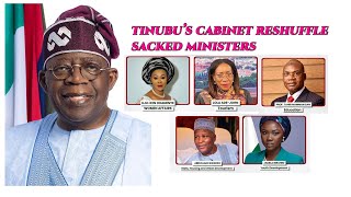 TINUBU’S CABINET RESHUFFLE SACKED MINISTERS [upl. by Melany162]