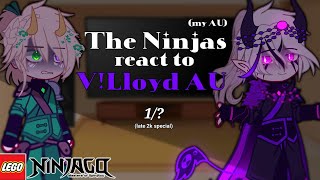 🎋The Ninjas react to Villain Lloyd AUdiscontinuedLego Ninjago Gacha My AU x My Villain Lloyd AU [upl. by Shirline728]