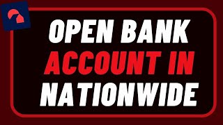 How to Open a Nationwide Bank Account [upl. by Jared886]