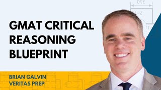 GMAT Critical Reasoning Blueprint  Veritas Prep [upl. by Acissev]