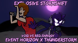 quotExplosive Stormshiftquot  Event Horizon x Thunderstorm  Void vs Red Shaggy FNF Mashup [upl. by Kipper]