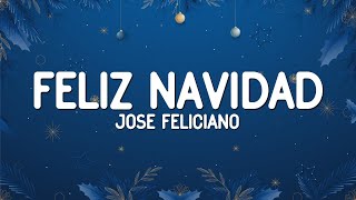 José Feliciano  Feliz Navidad Lyrics [upl. by Wadesworth]