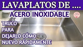 ✨ con éste método TU LAVAPLATOS DE ACERO INOXIDABLE siempre estará como recién comprado [upl. by Irabaj530]