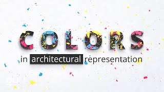 Colors in Architectural Representation [upl. by Adaurd351]