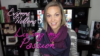 Living My Passion  Evynne Hollens [upl. by Cameron680]