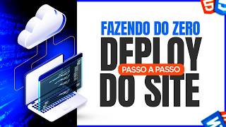 Como Fazer Deploy de Site do Zero Passo a Passo [upl. by Westberg]