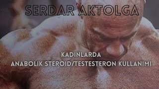 Kadınlarda Anabolik SteroidTestesteron Kullanımı [upl. by Tioneb]